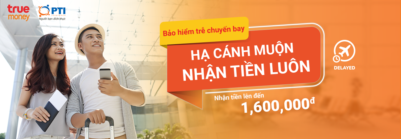 An tâm trên mọi đường bay với bảo hiểm trễ chuyến bay trên ví TrueMoney